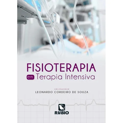 Fisioterapia Em Terapia Intensiva, De Leonardo Cordeiro De Souza. Editora Rubio Em Português Foto 1