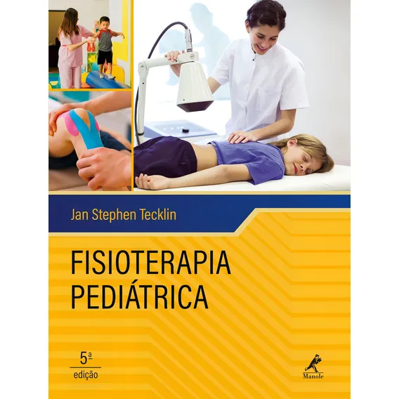 Fisioterapia pediátrica, de Tecklin, Jan Stephen. Editorial Editora Manole Saúde, capa dura em português, 2018 Foto 1