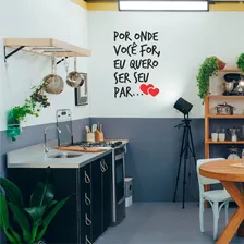 Foscauto Adesivo De Parede Frase Por Onde For Quero Ser Seu Par Foto mini  2