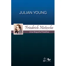 Friedrich Nietzsche - Uma Biografia Filosófica, de Young, Julian. Editorial FORENSE UNIVERSITARIA, capa mole em português, 2013 Foto mini 1