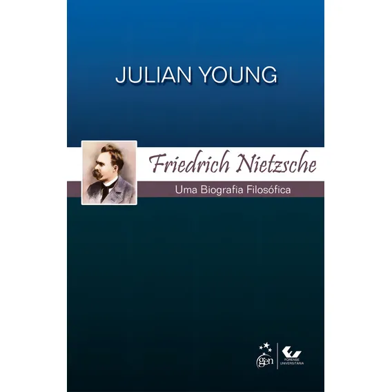 Friedrich Nietzsche - Uma Biografia Filosófica, de Young, Julian. Editorial FORENSE UNIVERSITARIA, capa mole em português, 2013 Foto 1