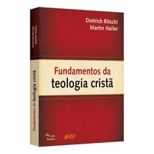 Fundamentos Da Teologia Cristã - Dietrich Ritscht E Martin H Foto  mini 1