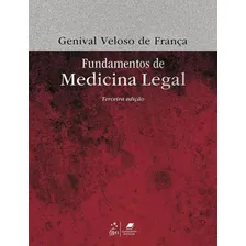 Fundamentos De Medicina Legal, De Franca, Genival Veloso De. Editora Guanabara Koogan, Capa Mole Em Português Foto mini 1