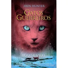 Gatos Guerreiros Fogo E Gelo: Gatos Guerreiros Fogo E Gelo, De Hunter, Erin. Editora Wmf Martins Fontes, Capa Mole, Edição 1 Em Português Foto  mini 1
