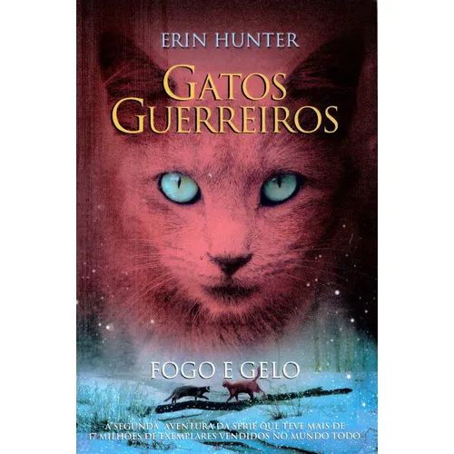 Gatos Guerreiros Fogo E Gelo: Gatos Guerreiros Fogo E Gelo, De Hunter, Erin. Editora Wmf Martins Fontes, Capa Mole, Edição 1 Em Português Foto 1