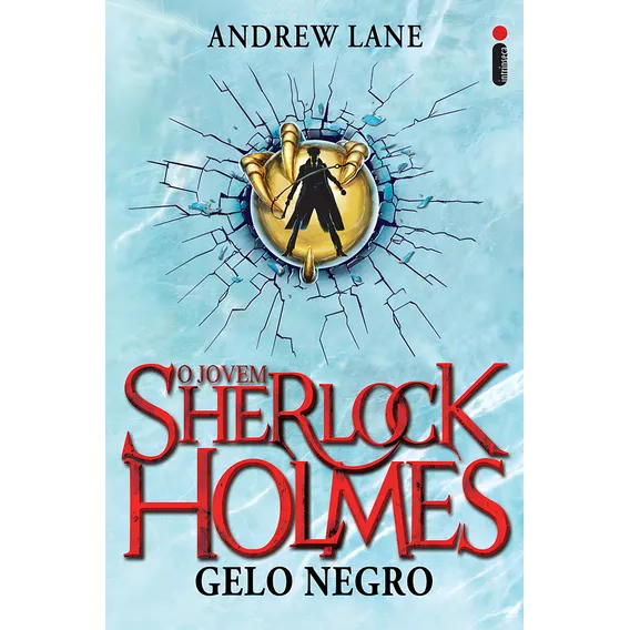 Gelo Negro: O jovem Sherlock Holmes livro 3, de Lane, Andrew. O jovem Sherlock Holmes (3), vol. 3. Editorial Editora Intrínseca Ltda., capa mole em português, 2012 Foto 1