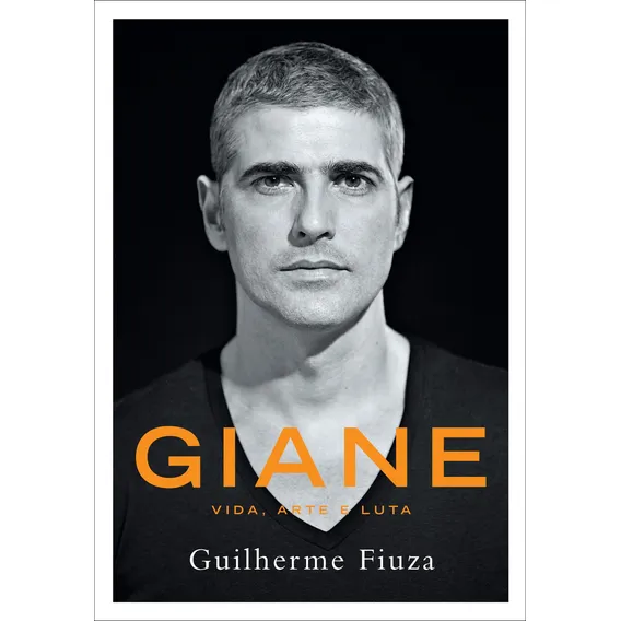 Giane - Vida, arte e luta, de Fiuza, Guilherme. Editorial Primeira Pessoa, capa mole em português, 2012 Foto 1