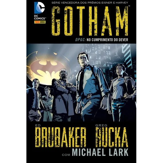 Gotham: DPGC: No Cumprimento do Dever, de Brubaker, Ed. Editorial Panini Brasil LTDA, capa dura em português, 2014 Foto 1