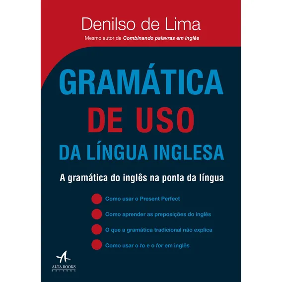 Gramática de uso da lĂngua inglesa: A gramática do inglĂŞs na ponta da lĂngua - Editora Alta Books Foto 1