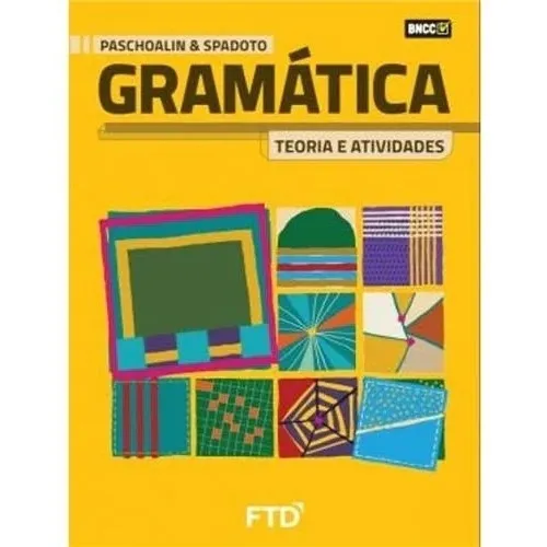 Gramática Teoria E Atividades - Vol Unico - La, De Spadoto &. Editora Ftd Educação, Capa Mole Em Português, 2021 Foto 1