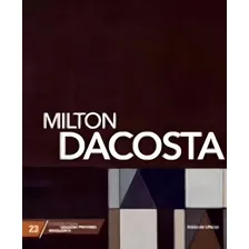 Grandes Pintores Brasileiros - Milton Dacosta, De Milton Dacosta., Vol. 1. Editorial Folha De S, Capa Dura Em Português Foto mini 1