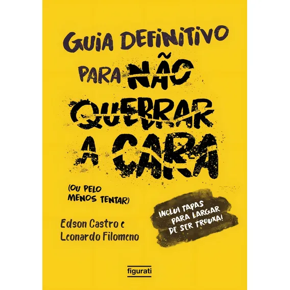 Guia definitivo para não quebrar a cara: (ou pelo menos tentar), de Castro, Edson. Editorial Figurati, capa mole em português, 2019 Foto 1