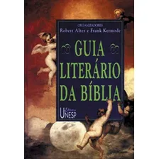 Guia Literário Da BĂblia: Guia Literário Da BĂblia, De Vários Autores. Editora Unesp, Capa Mole Em PortuguĂŞs Foto mini 1