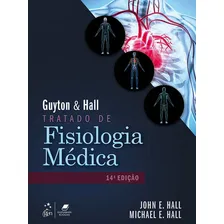 Guyton & Hall - Tratado De Fisiologia Médica, De Hall, John E. / Hall, Michael E. Editora Gen Guanabara Koogan, Capa Mole Em Português Foto  mini 1