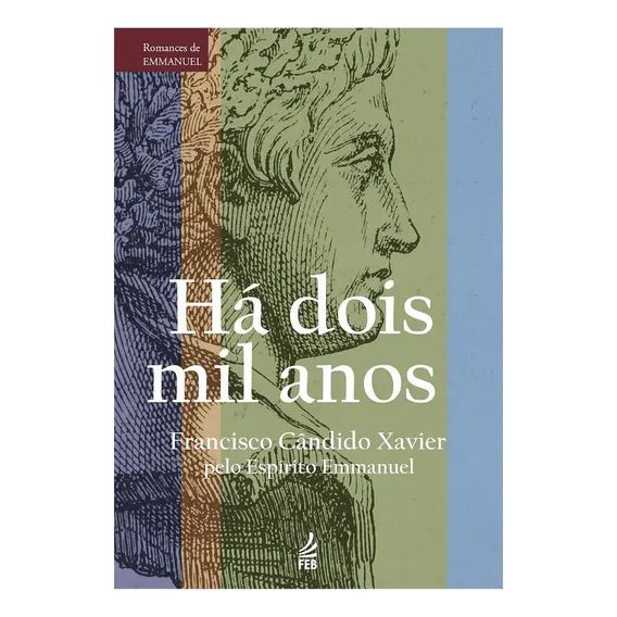 Há Dois Mil Anos - Coleção Romances De Emmanuel Foto 1