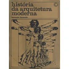 História Da Arquitetura Moderna: História Da Arquitetura Moderna, De Benevolo, Leonardo. Editora Perspectiva, Capa Mole, Edição 3 Em Português Foto mini 1