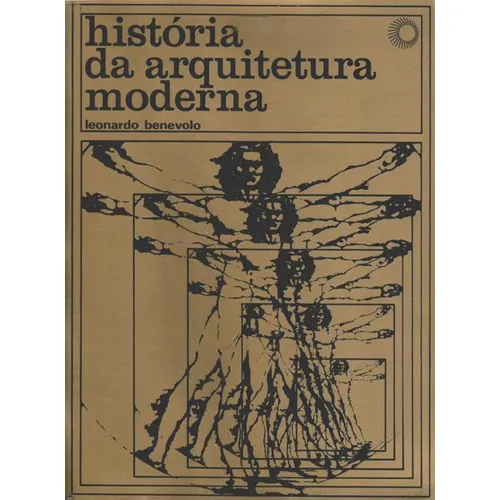 História Da Arquitetura Moderna: História Da Arquitetura Moderna, De Benevolo, Leonardo. Editora Perspectiva, Capa Mole, Edição 3 Em Português Foto 1