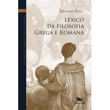 Hist贸ria da filosofia grega e romana (Vol. IX): Volume IX: L茅xico da filosofia grega e romana, de Reale, Giovanni. Hist贸ria da Filosofia Grega e Romana (9), vol. 9. Editorial Associa莽茫o N贸brega de Edu Foto mini 1