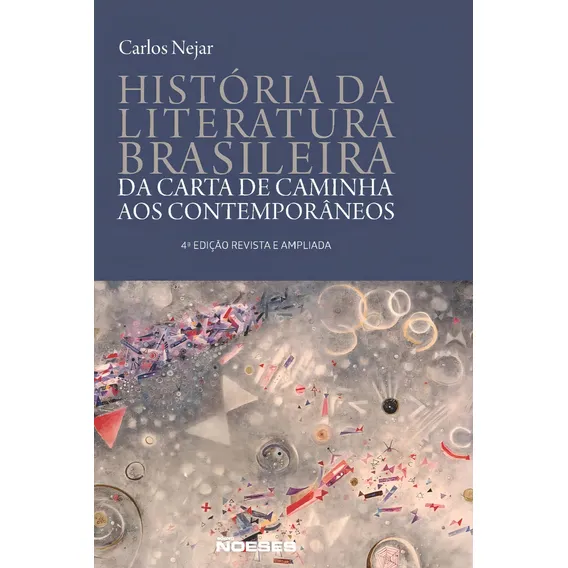 Historia Da Literatura Brasileira: Da Carta De Caminha Foto 1