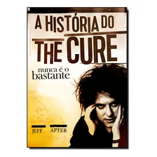 História Do The Cure. A: Nunca É O Bastante Foto  mini 1
