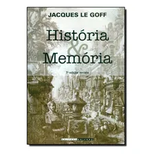História e memória, de Le Goff, Jacques. Editora UNICAMP, capa mole, edição 7 em português Foto mini  2