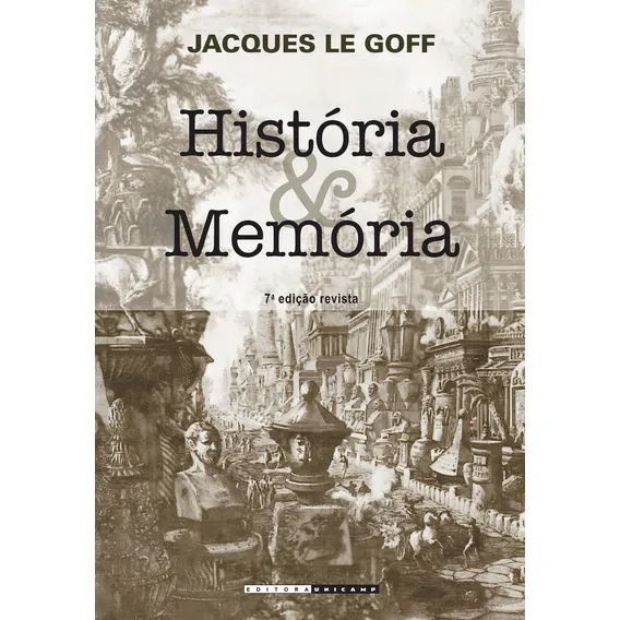 História e memória, de Le Goff, Jacques. Editora UNICAMP, capa mole, edição 7 em português Foto 1