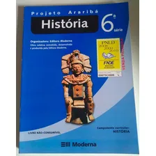 História - Projeto Araribá - 6ª Série (7º Ano) - Do Aluno Foto mini 1