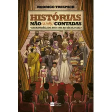 Histórias Não (ou Mal) Contadas ; Escravidão, Do Ano Mil, De Trespach, Rodrigo. Editora Harpercollins, Capa Mole, Edição 1 Em Português Foto mini  2
