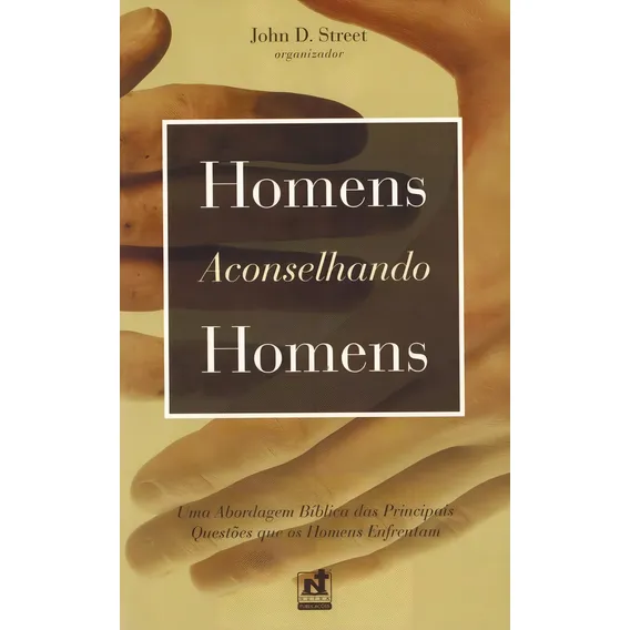 Homens Aconselhando Homens - John Street - Nutra Publicações Foto 1