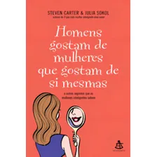 Homens Gostam De Mulheres Que Gostam De Si Mesmas - Sextante Foto mini 1