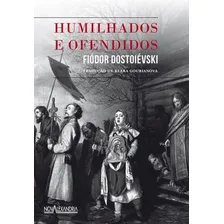 Humilhados E Ofendidos Foto  mini 1