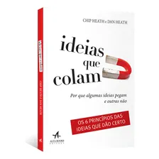 Ideias que colam: por que algumas ideias pegam e outras não - Editora Alta Books Foto mini 2