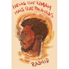 Ideias Que Rimam Mais Que Palavras, De Rashid. Editora Literarua, Capa Mole, Edição 1ª Edição - 2018 Em Português Foto mini 1