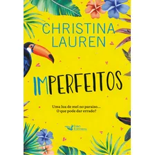 Imperfeitos, de Christina Lauren. Editora Faro Editorial, capa mole em português, 2022 Foto  mini 1