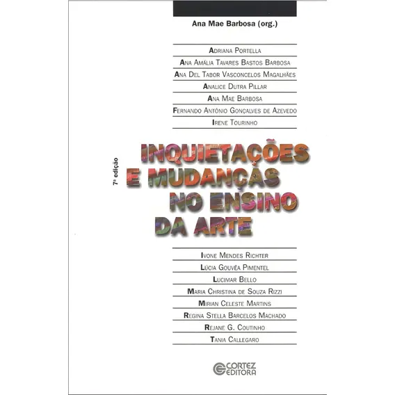 Inquietações e mudanças no ensino da arte, de Portella, Adriana. Editorial Cortez Editora e Livraria LTDA, capa mole em português, 2016 Foto 1