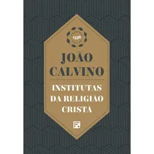 Institutas da Religião Cristã, de Calvino, João. Editorial Missão Evangélica Literária, capa dura em português, 2018 Foto mini 2