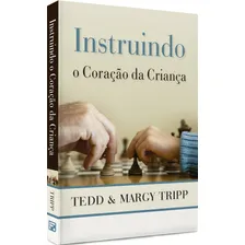 Instruindo o coração da criança, de Tripp, Tedd. Editorial Missão Evangélica Literária, capa mole em português, 2020 Foto mini 4