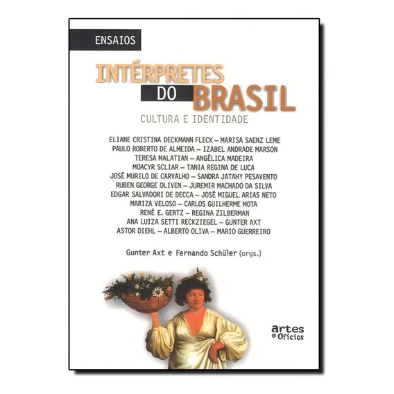 Intérpretes Do Brasil: Cultura E Identidade, De Axt/ Schuler. Editora Artes E Oficios, Capa Mole Em Português Foto 1