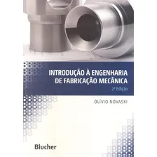 Introducao A Engenharia De Fabricacao Mecanica - 2ª Ed Foto mini 1