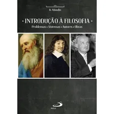 Introdução A Filosofia: Problemas, Sistemas, Autores, Obras, De Battista Mondin. , Capa Mole, Edição 1 Em Português, 1997 Foto mini 1