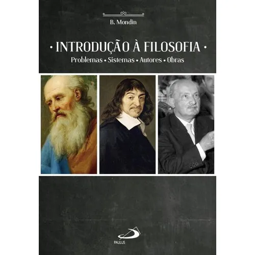 Introdução A Filosofia: Problemas, Sistemas, Autores, Obras, De Battista Mondin. , Capa Mole, Edição 1 Em Português, 1997 Foto 1