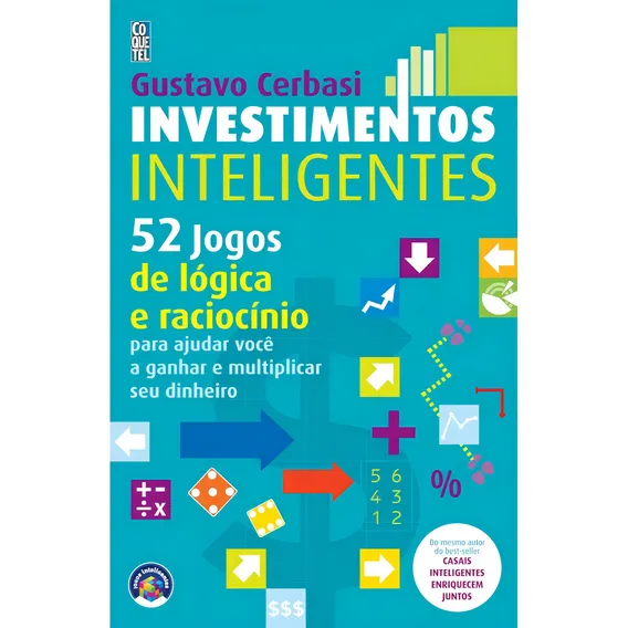 Investimentos Inteligentes: 52 Jogos De Lógica E Raciocínio Foto 1
