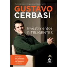 Investimentos inteligentes: Estratégias para multiplicar seu patrimônio com segurança e eficiência, de Cerbasi, Gustavo. Editorial Editora Sextante, capa mole em português, 1999 Foto mini 1