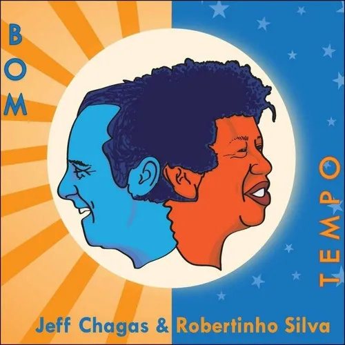 Jeff Chagas & Robertinho Silva - Bom Tempo - Cd Foto 1