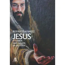 Jesus, o homem mais amado da hist贸ria (Jesus, o homem mais amado da hist贸ria - Livro 1), de Alvarez, Rodrigo. Jesus, o homem mais amado da hist贸ria (1), vol. 1. Editorial GMT Editores Se Foto mini 1