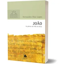 João -  Expositivos Hagnos: As glórias dos filhos de Deus, de Lopes, Hernandes Dias. Série  expositivos Hagnos Editora Hagnos Ltda, capa mole, edição 2015 em português, 2015 Foto mini  2