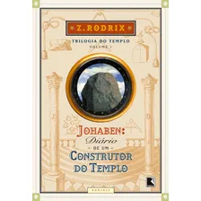Johaben: Diário de um construtor do Templo (Vol. 1), de Z. Rodrix. Série Trilogia do templo (1), vol. 1. Editora Record, capa mole em português, 1999 Foto mini 1
