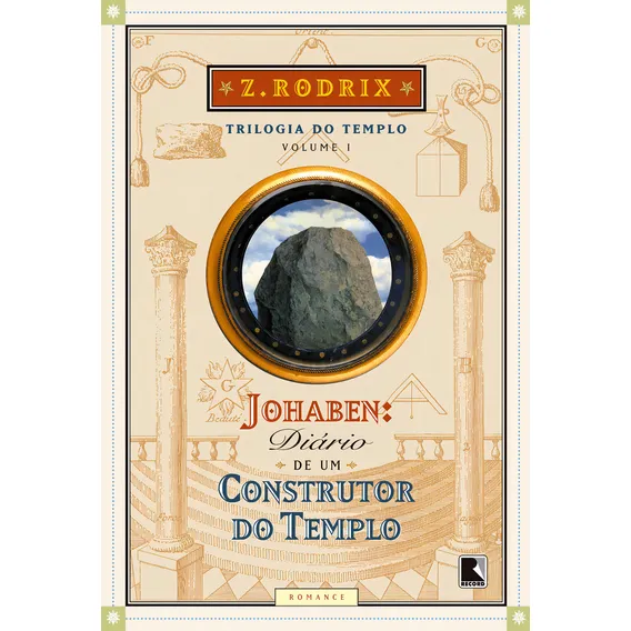 Johaben: Diário de um construtor do Templo (Vol. 1), de Z. Rodrix. Série Trilogia do templo (1), vol. 1. Editora Record, capa mole em português, 1999 Foto 1