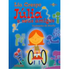 Júlia E Seus Amigos, De Crespo, Lia. Editora Nova Alexandria, Capa Mole Em Português Foto  mini 1
