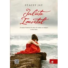 Julieta Imortal: A Maior História De Amor De Todos Os Tempos É Uma Farsa, De Jay Stacey., Vol. 1. Editorial Novo Conceito, Capa Mole Em Português Foto  mini 1
